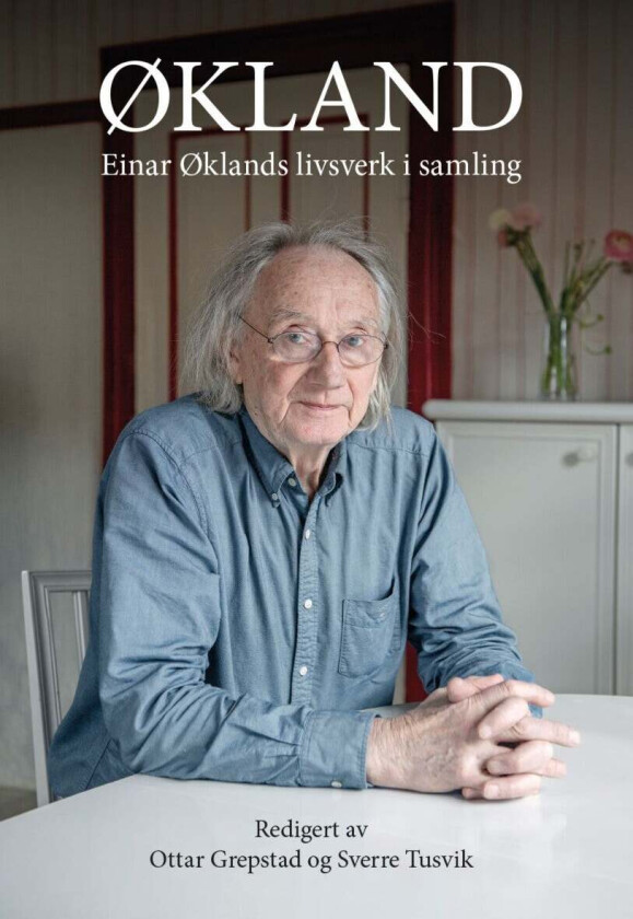Økland av Ottar Grepstad, Sverre Tusvik