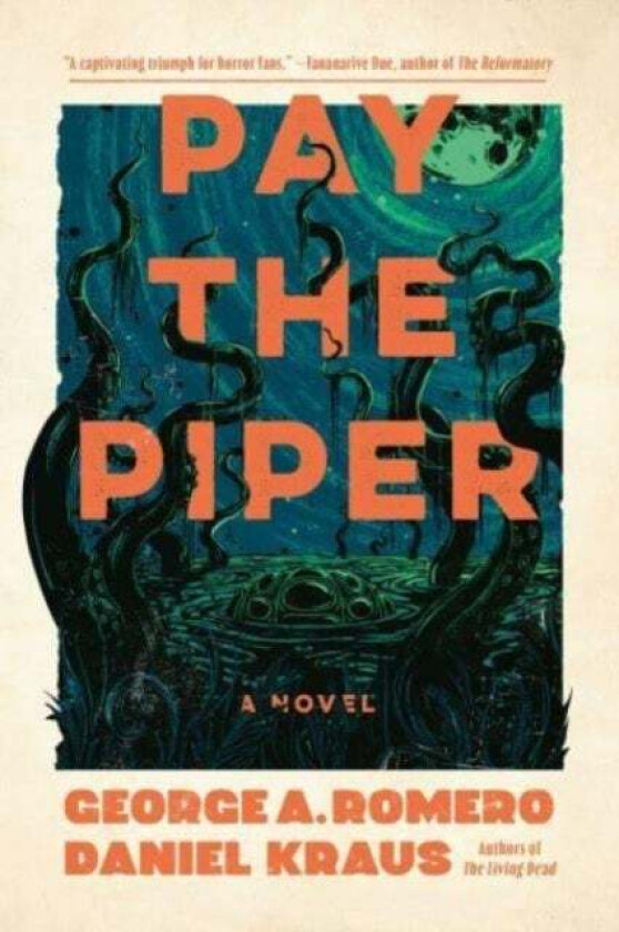 Pay the Piper av George A. Romero, Daniel Kraus