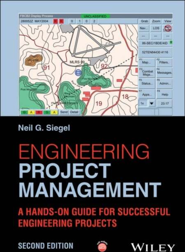 Engineering Project Management av Neil G. (University of Southern California) Siegel