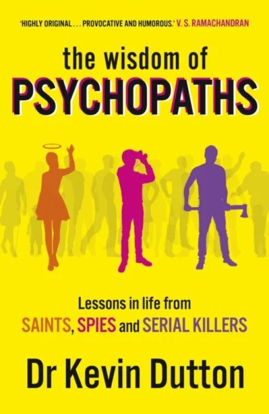 The Wisdom of Psychopaths av Kevin Dutton