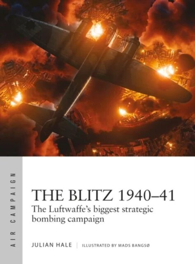 The Blitz 1940-41 av Julian Hale