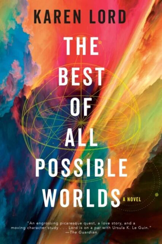 The Best of All Possible Worlds av Karen Lord