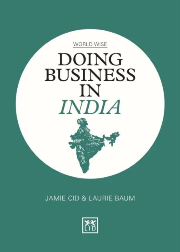 Doing Business in India av Jamie Cid, Laurie Baum