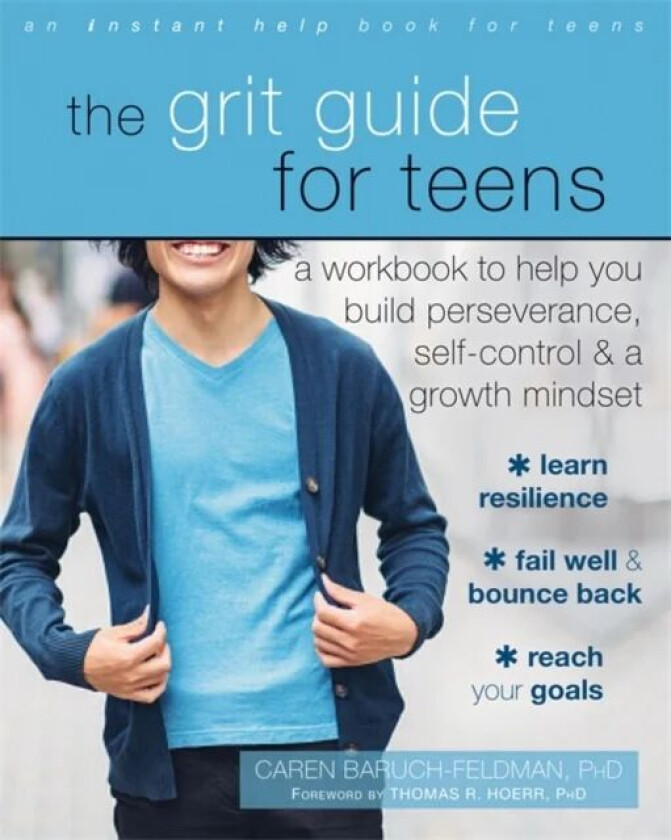 The Grit Guide for Teens av Caren PhD Baruch-Feldman