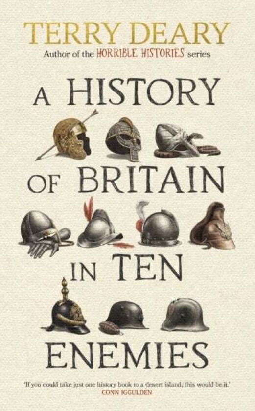 A History of Britain in Ten Enemies av Terry Deary