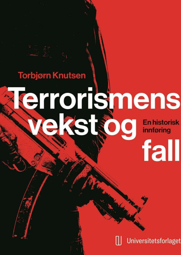 Terrorismens vekst og fall av Torbjørn L. Knutsen