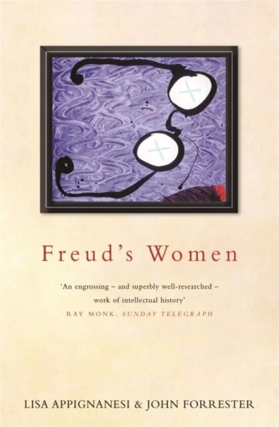 Freud's Women av Lisa Appignanesi, John Forrester