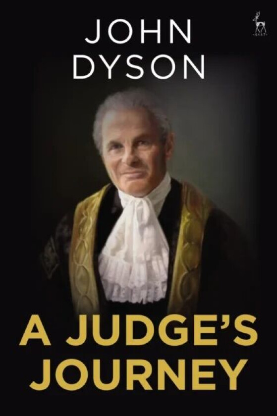 A Judge's Journey av Lord Dyson