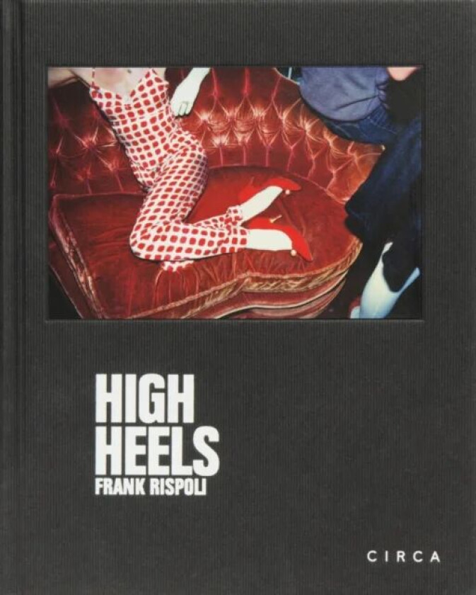 Frank Rispoli - High Heels av Frank Rispoli, Erick Bradshaw Hughes