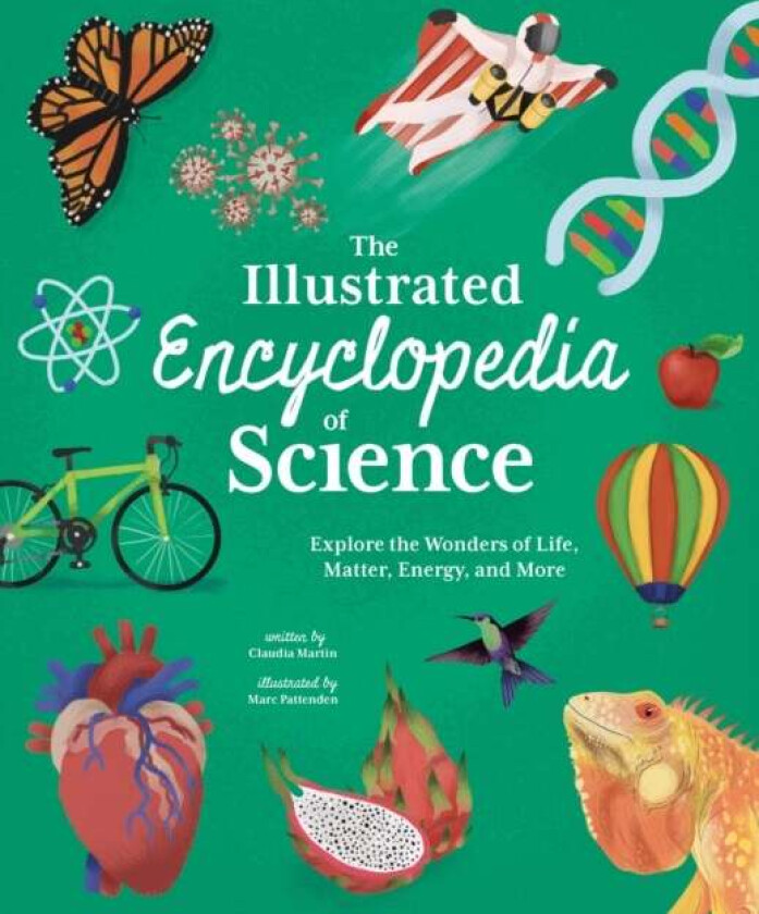 The Illustrated Encyclopedia of Science av Claudia Martin