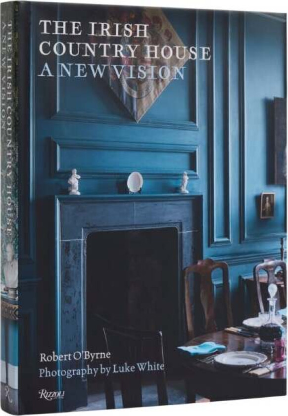 The Irish Country House av Robert O¿Byrne, Luke White