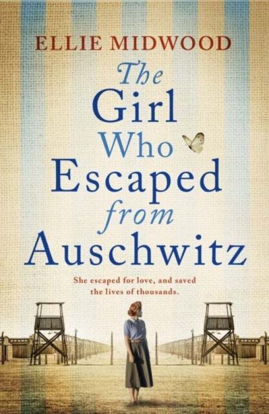 The Girl Who Escaped from Auschwitz av Ellie Midwood