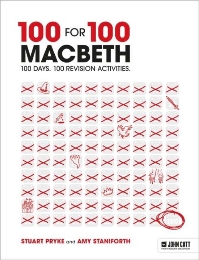 100 for 100 ¿ Macbeth: 100 days. 100 revision activities av Stuart Pryke, Amy Staniforth