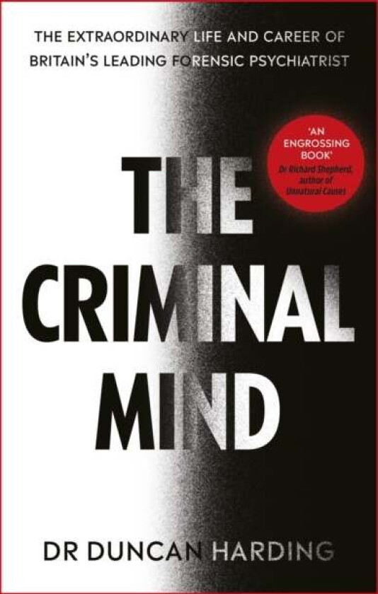 The Criminal Mind av Dr Duncan Harding