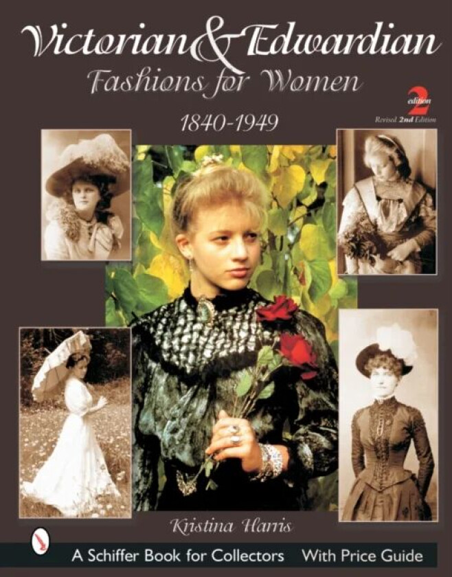 Victorian & Edwardian Fashions for Women av Kristina Harris