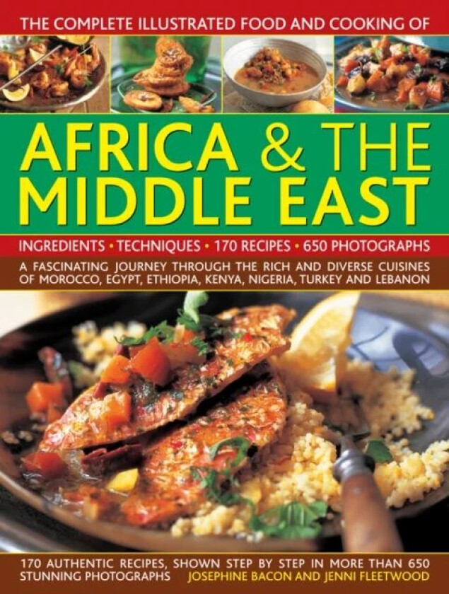 Comp Illus Food & Cooking of Africa and Middle East av Fleetwood Jenni