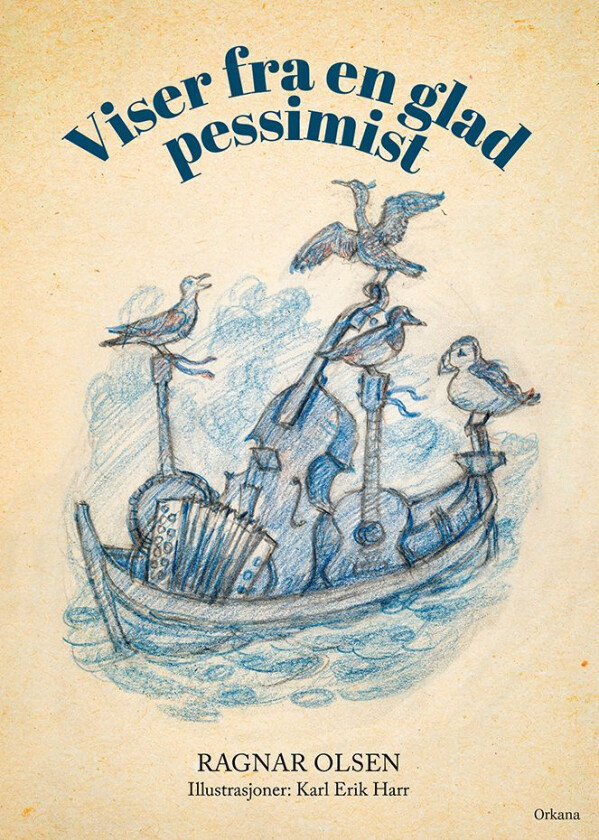 Viser fra en glad pessimist av Ragnar Olsen