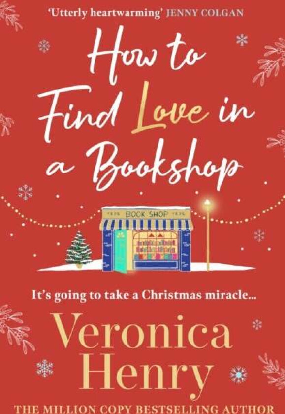 How to Find Love in a Book Shop av Veronica Henry