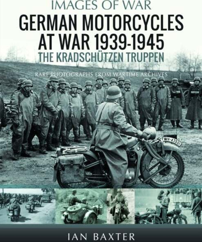 German Motorcycles at War, 1939¿1945 av Ian Baxter