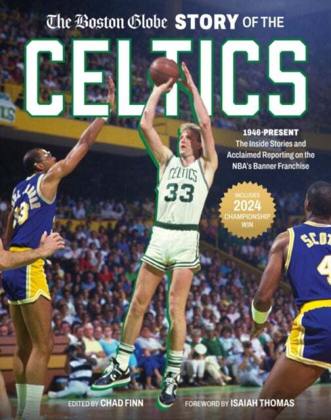 The Boston Globe Story of the Celtics av The Boston Globe