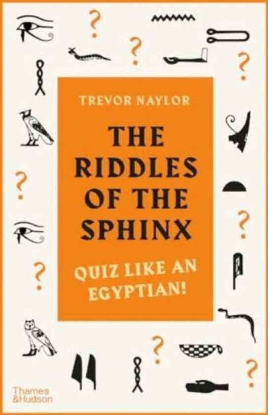 The Riddles of the Sphinx av Trevor Naylor