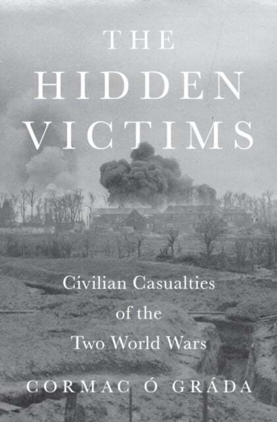 The Hidden Victims av Cormac O Grada
