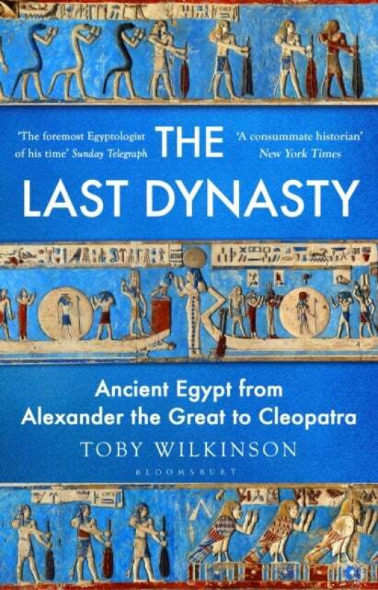 The Last Dynasty av Toby Wilkinson