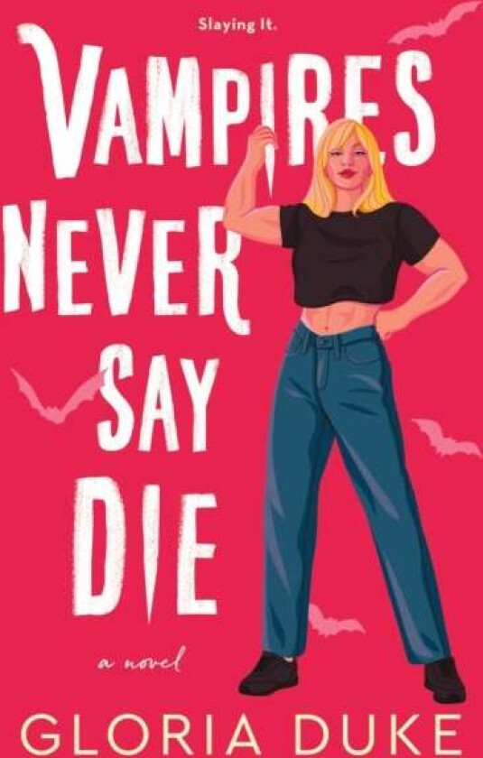 Vampires Never Say Die av Gloria Duke
