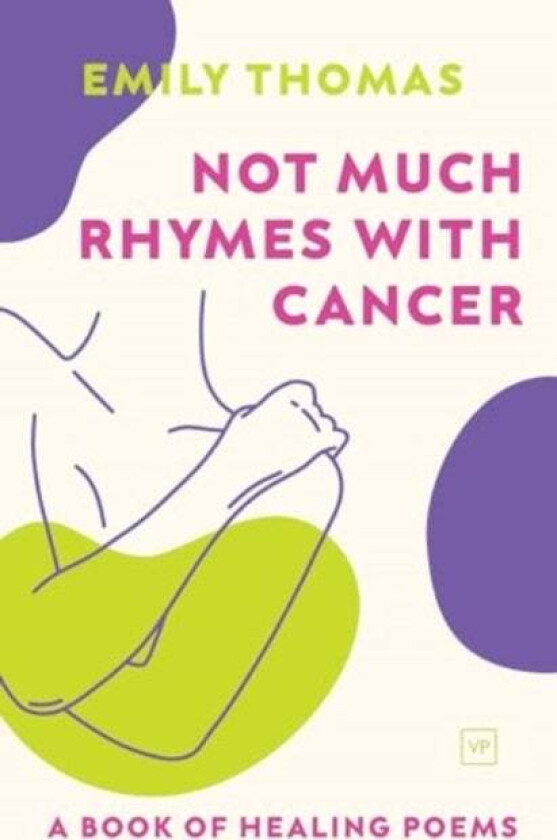 Not Much Rhymes With Cancer av Emily Thomas