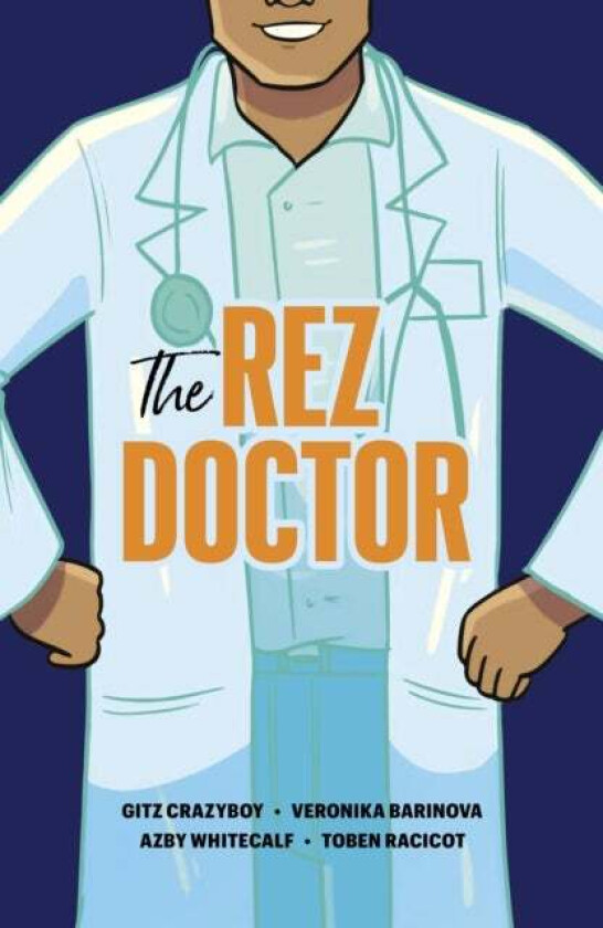 The Rez Doctor av Gitz Crazyboy