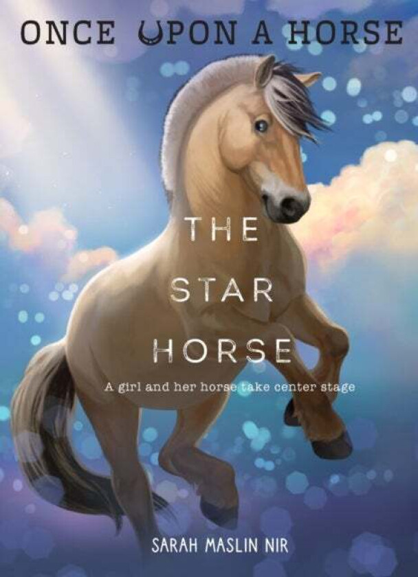 The Star Horse (Once Upon a Horse #3) av Sarah Maslin Nir