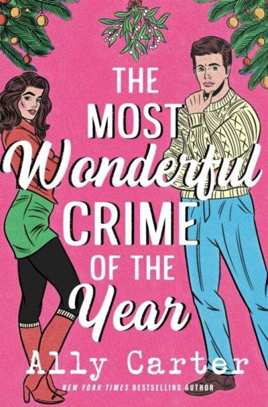 The Most Wonderful Crime of the Year av Ally Carter