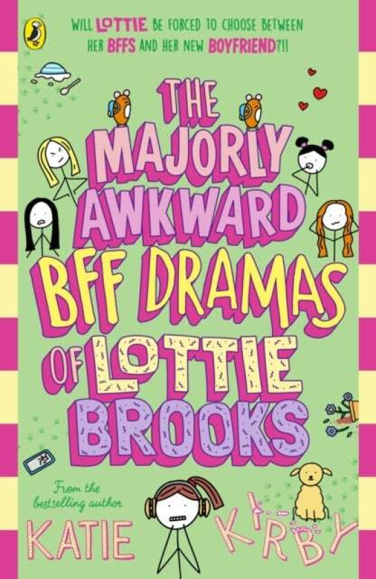The Majorly Awkward BFF Dramas of Lottie Brooks av Katie Kirby