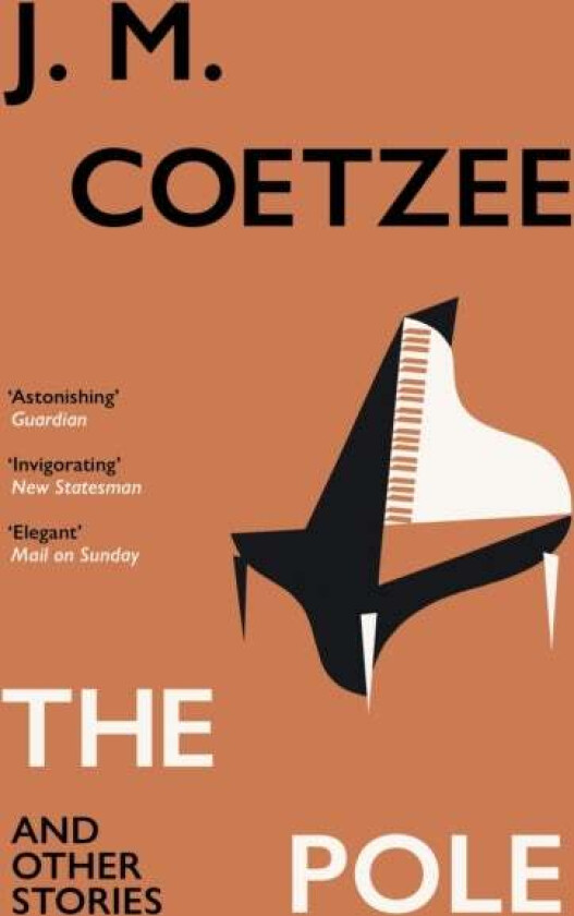 The Pole and Other Stories av J.M. Coetzee