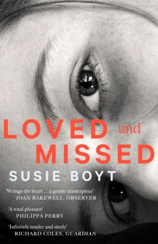 Loved and Missed av Susie Boyt