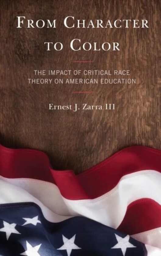 From Character to Color av Ernest J. PhD III Zarra