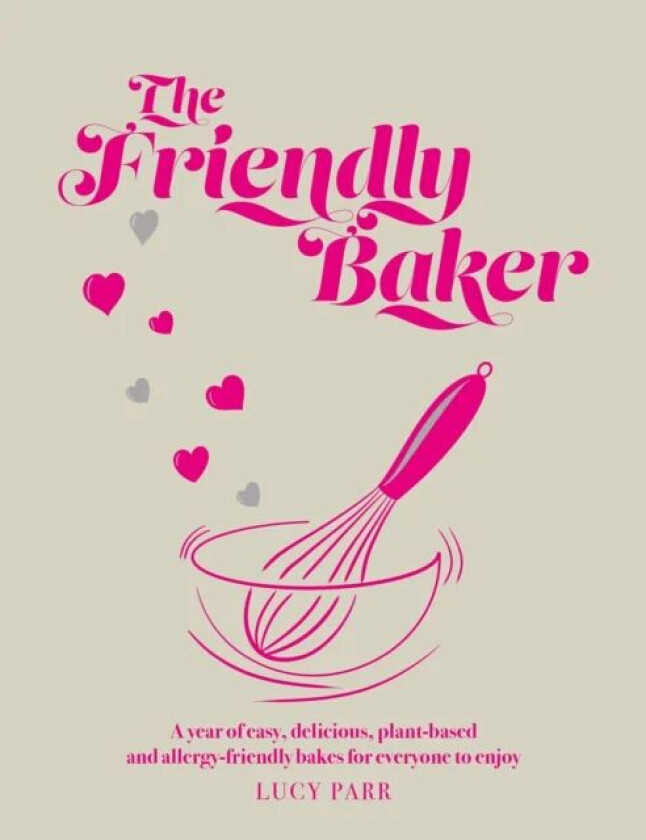 The Friendly Baker av Lucy Parr