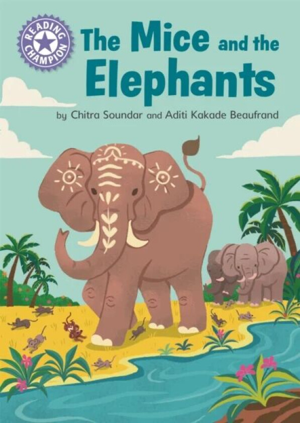 Reading Champion: The Mice and the Elephants av Chitra Soundar