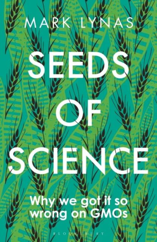 Seeds of Science av Mark Lynas