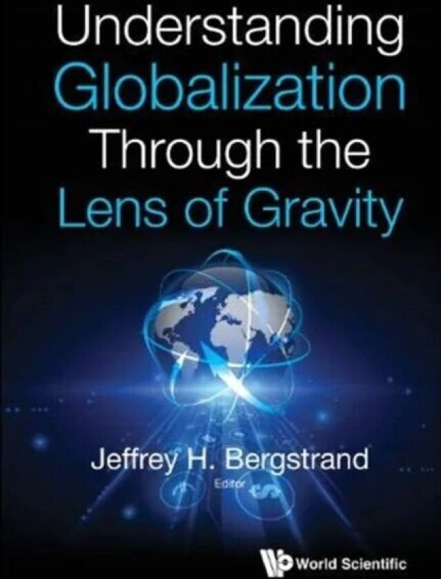 Understanding Globalization Through The Lens Of Gravity