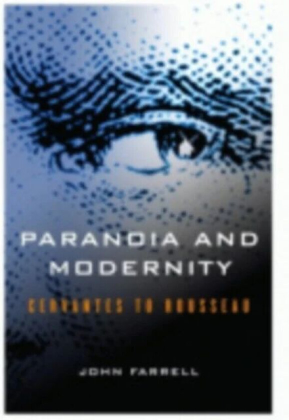 Paranoia and Modernity av John C. Farrell