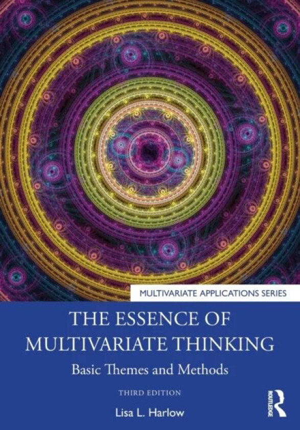 The Essence of Multivariate Thinking av Lisa L. Harlow