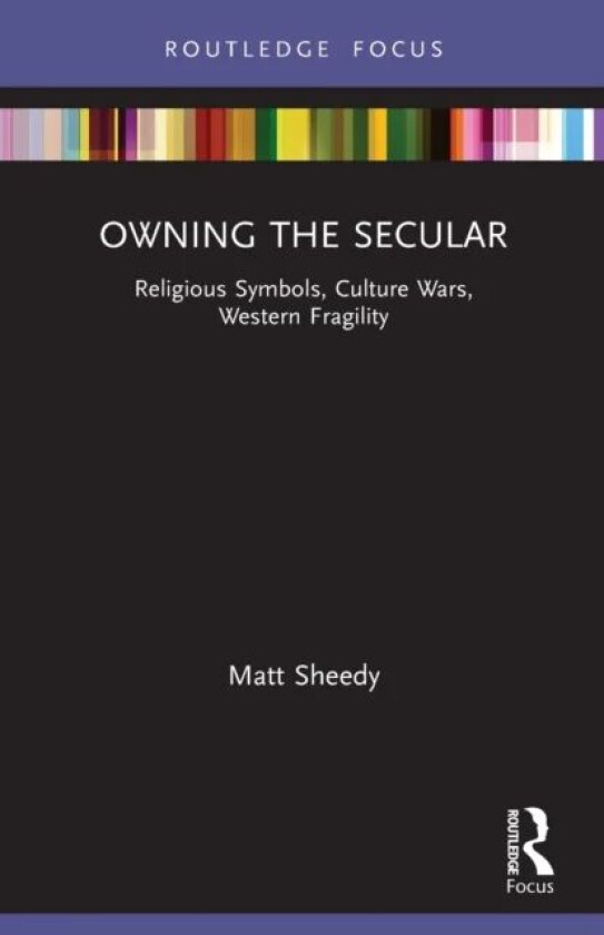 Owning the Secular av Matt Sheedy