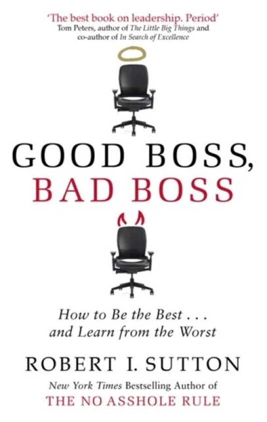 Good Boss, Bad Boss av Robert Sutton