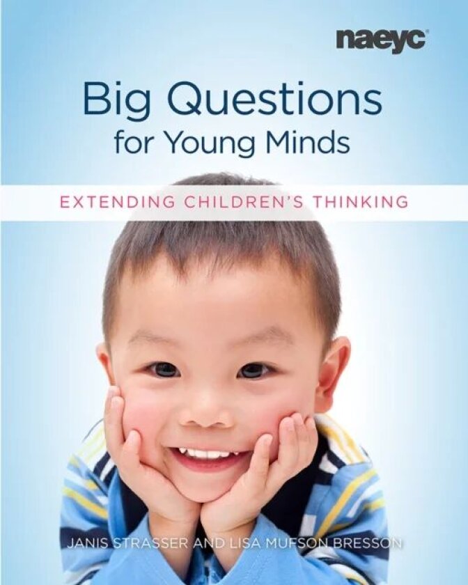 Big Questions for Young Minds av Janis Strasser, Lisa Mufson Bresson