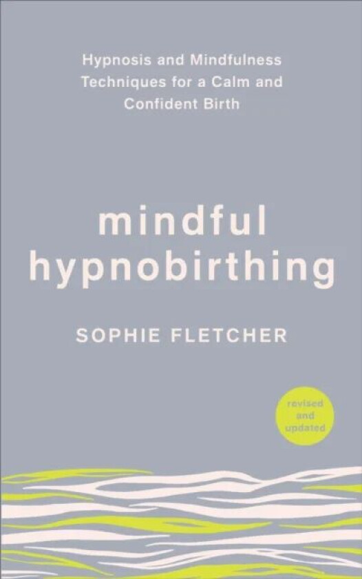 Mindful Hypnobirthing av Sophie Fletcher