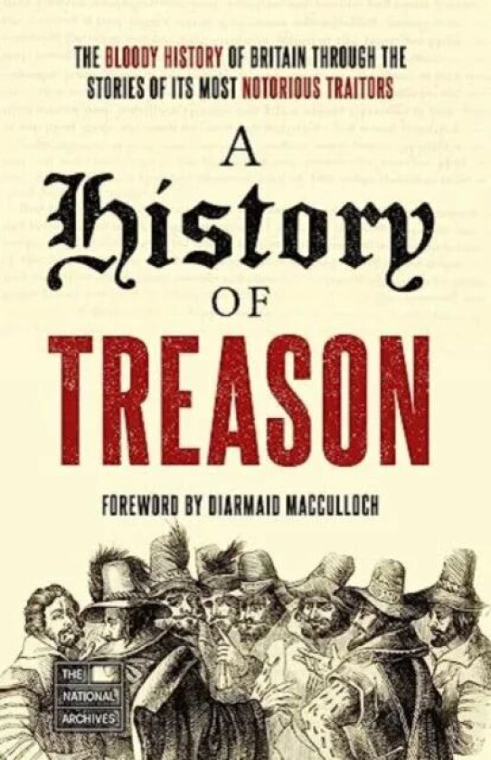 A History of Treason av The National Archives