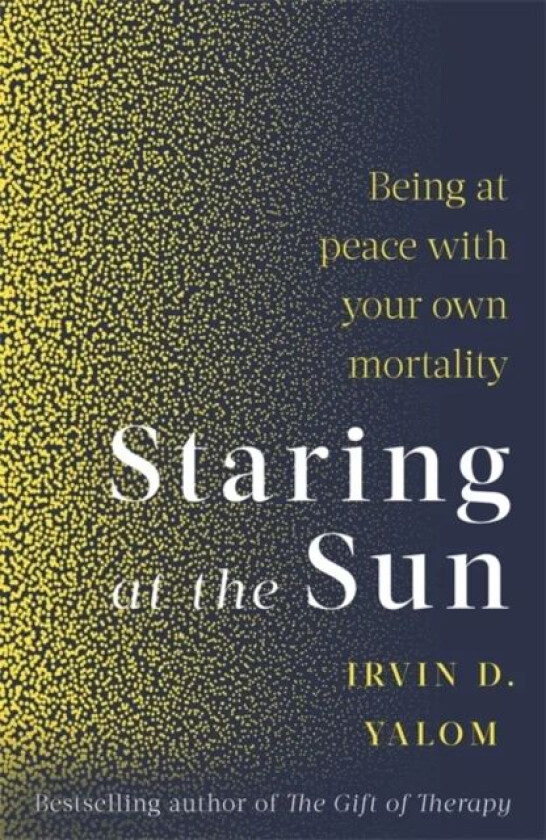 Staring At The Sun av Irvin Yalom