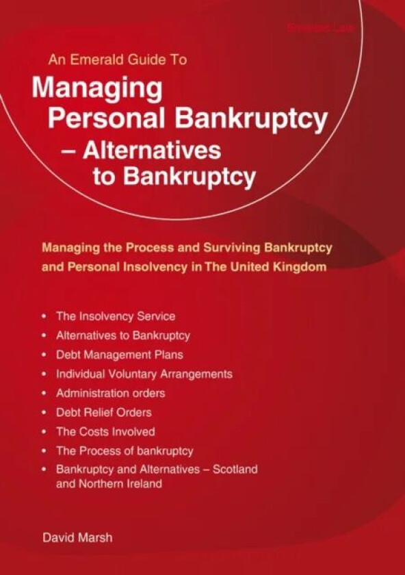 Managing Personal Bankruptcy - Alternatives To Bankruptcy av David Marsh