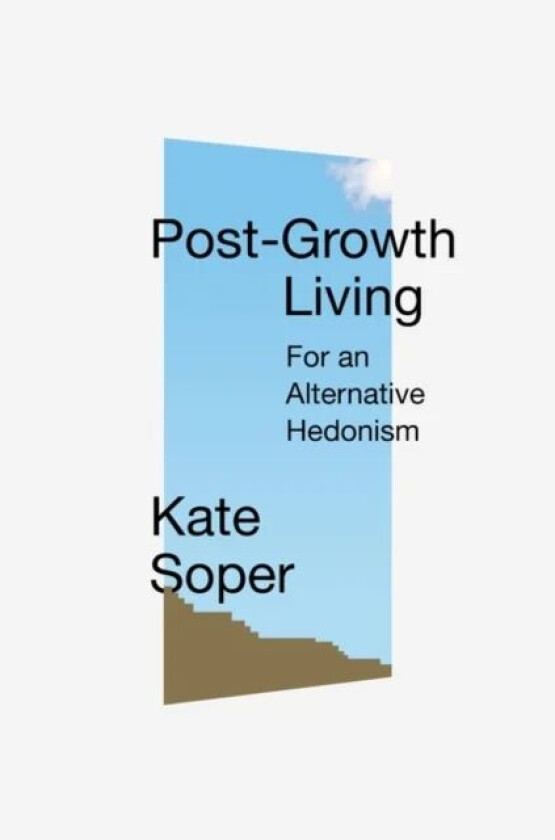 Post-Growth Living av Kate Soper